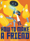 Cover image for How to Make a Friend